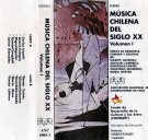 Música Chilena del Siglo XX, Volumen I [Cassette]