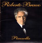 Roberto Bravo: Astor Piazzolla
