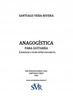 "Anagogístika" para guitarra, de Santiago Vera-Rivera "Anagogístika" para guitarra, de Santiago Vera-Rivera